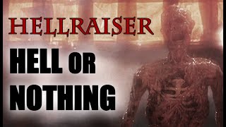 Hell or Nothing - spiritual desperation in HELLRAISER