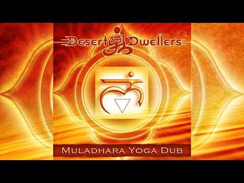 Desert Dwellers - Muladhara Yoga Dub [Full Album]