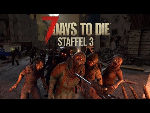 7 DAYS TO DIE (STAFFEL 3) 💀 Erik und Tobi endlich wieder in der Apokalypse! | #01 | LET'S PLAY