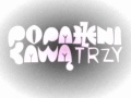 Poparzeni Kawa Trzy - Super Good 