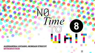 No Time To Wait - S08E01 - Day 1 - Introduction - Alessandra Luciano, Morgan Stricot