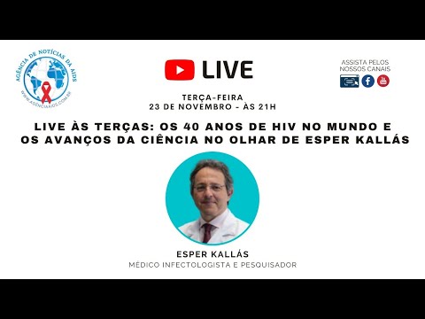 LIVE ÀS TERÇAS: Os 40 anos de HIV no mundo e os avanços da ciência no olhar de Esper Kallás