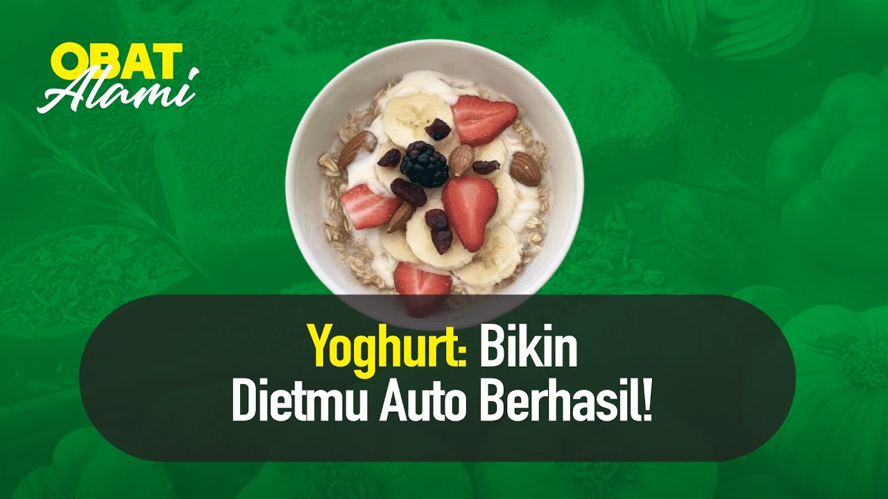 Manfaat Yoghurt yang Perlu Kamu Tahu | Nutrisi Alami