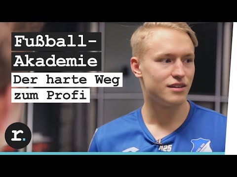 Fußball-Akademie TSG Hoffenheim – Was bist du bereit, für deinen Traum zu tun?