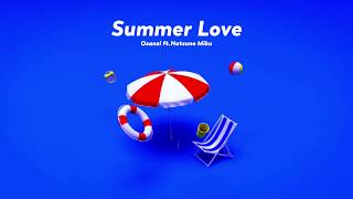 Summer Love / Osanzi feat.初音ミク