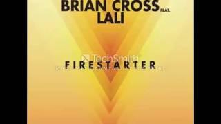 Brian Cross - Firestarter ft. Lali (AUDIO)