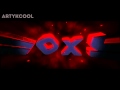 Intro For Foxy By ArtykCoolFX Inspired By DeathVFX