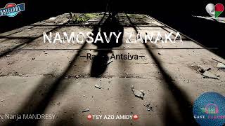 Tantara Antsiva Radio: NAMOSAVY ZANAKA ⛔️TSY AZO AMIDY #gasyrakoto