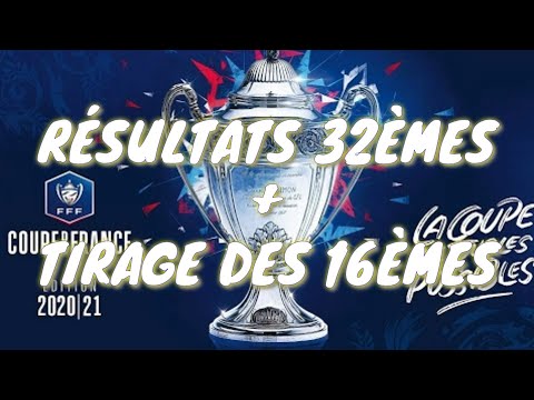 🏆🇨🇵 RÉSULTATS DES 32E ET TIRAGE DES 16E DE FINALE DE LA COUPE DE FRANCE !