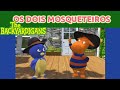 Os Backyardigans Os Dois Mosqueteiros Pablo E Tayrone Clips Musicais