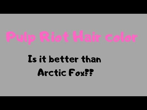 Pulp Riot v Arctic Fox