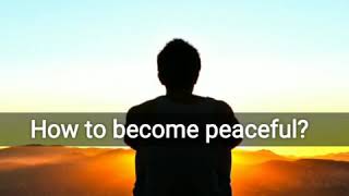 How to become Peaceful? by Nitaisevini Mataji