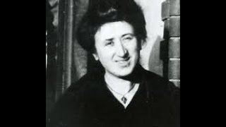 ROSA LUXEMBURG---Emancipated and Full of Passion