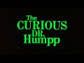 THE CURIOUS DR. HUMPP [Official Trailer - AGFA]