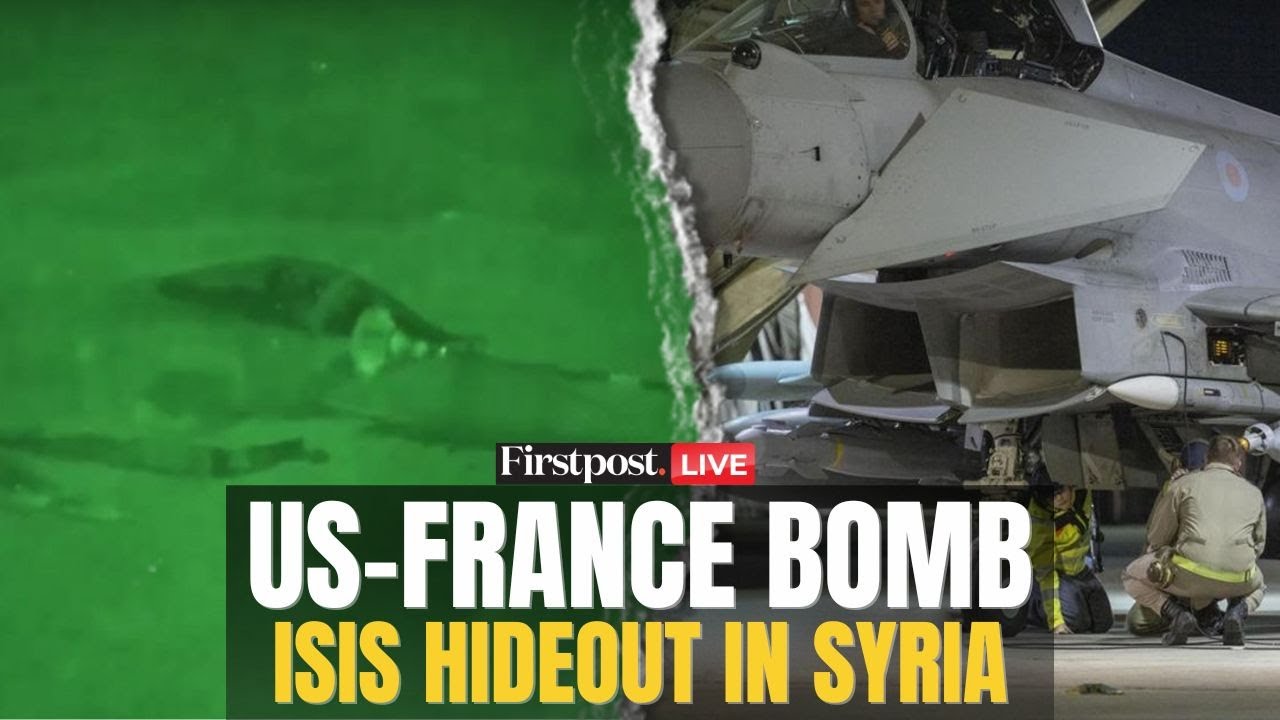 LIVE: UK, France Warplanes Strike Syria, destroy ISIS Hideouts, Weapon Sites | Firstpost | N18G