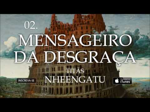 Video thumbnail for Mensageiro da Desgraça