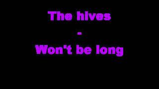 The Hives - Won't be long