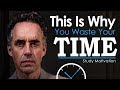 Jordan Peterson's Ultimate Advice for Students and College Grads - STOP WASTING TIME
