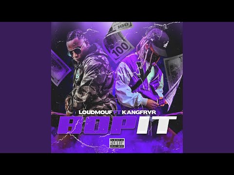 Bop It (feat. Kangfrvr & DJ Drama)