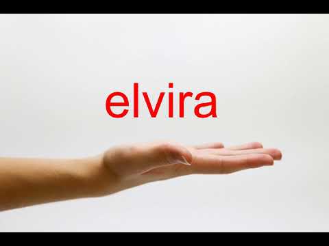 How to Pronounce elvira - American English