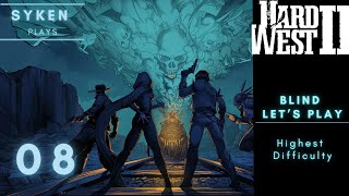 08 Hard West 2 - Let's Play on the Hardest Difficulty (Nightmare+)