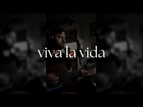 Viva la Vida - Coldplay (João Vallim)