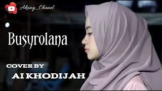 Download lagu Busyrolana lirik arabic cover by AI KHODIJAH mp3 Download lagu Busyrolana lirik arabic cover by AI KHODIJAH mp3