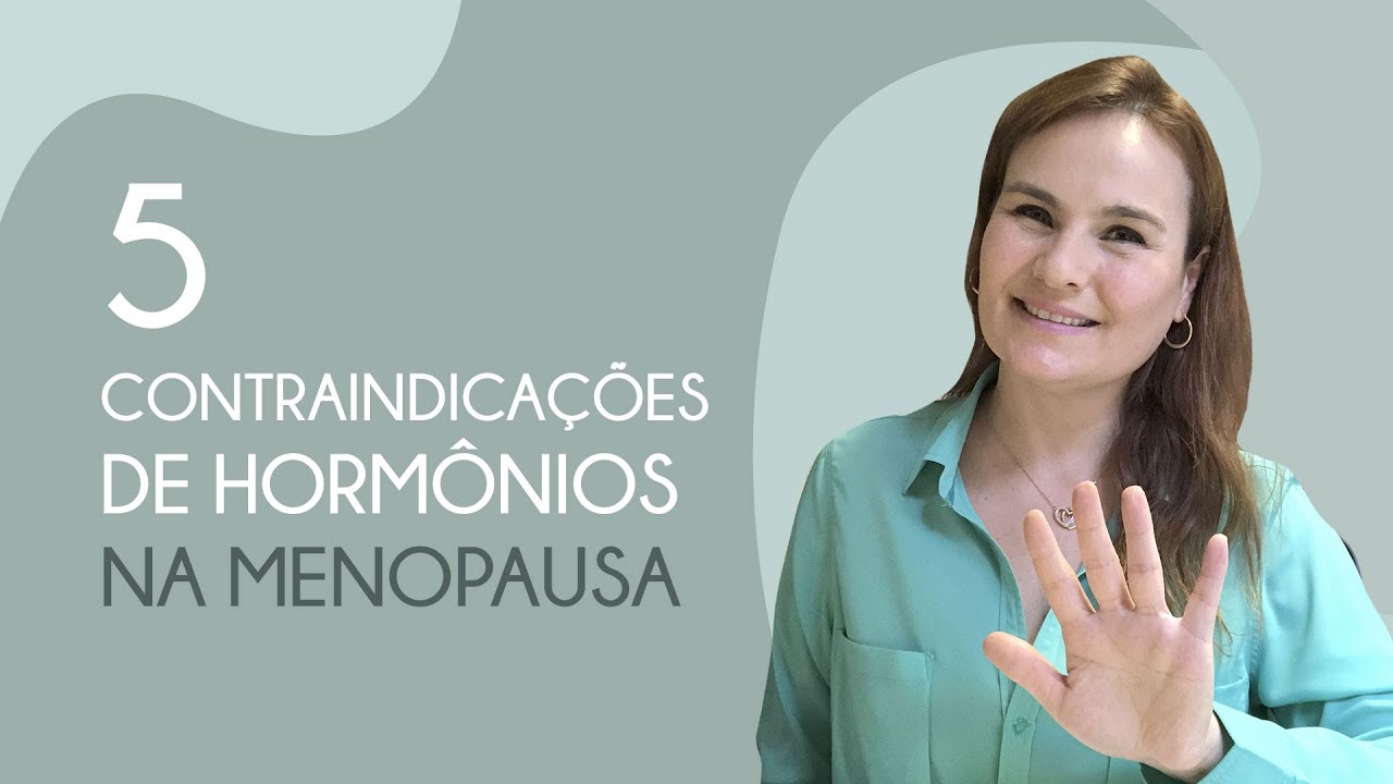 5 contraindicações de hormônio na menopausa.