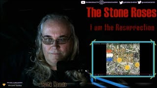 The Stone Roses - First Time Hearing - I am the Resurrection