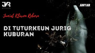 Download lagu DONGENG SUNDA MISTERI /DI TUTURKEUN JURIG DI KUBURAN ( JKR 2022 ) mp3 Download lagu DONGENG SUNDA MISTERI /DI TUTURKEUN JURIG DI KUBURAN ( JKR 2022 ) mp3