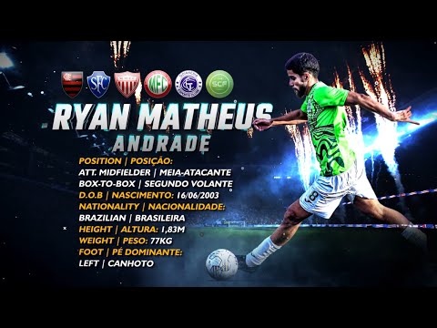 RYAN Matheus ⚽ Att. Midfielder | Box-to-Box - Meia-Atacante | Segundo Volante 