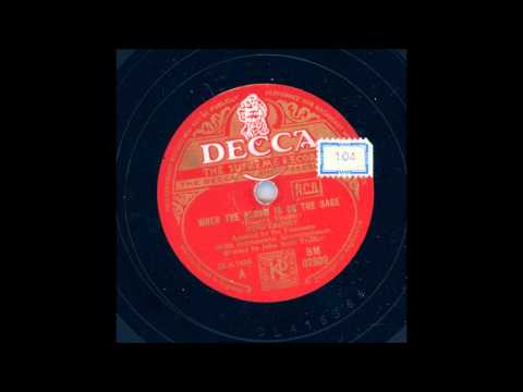 BING CROSBY - WHEN THE BLOOM IS ON THE SAGE