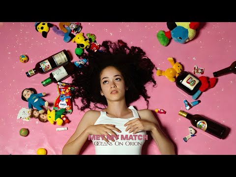 OCEANS ON ORION - Met My Match (Official Visualizer)