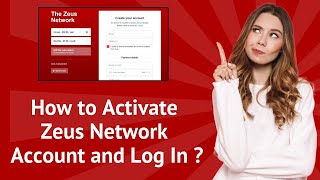 How to Activate Zeus Network Account and Log In  - Step-by-Step Guide