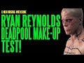 Deadpool- Ryan Reynolds Make-Up Test - YouTube