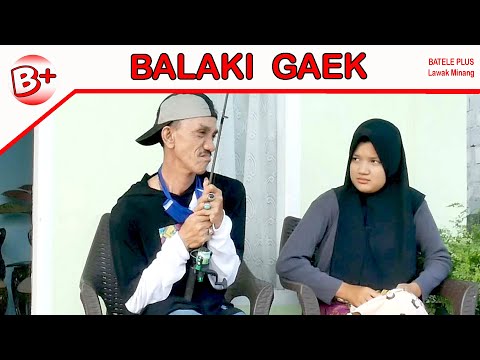 balaki-gaek-suami-tua-lawak-minang-komedi-minang-lucu