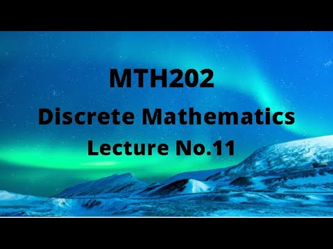 MTH202 (Discrete Mathematics) Lecture 11 (Relations)