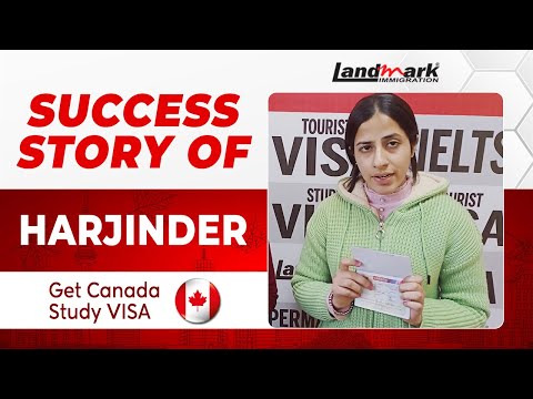𝐒𝐮𝐜𝐜𝐞𝐬𝐬 𝐒𝐭𝐨𝐫𝐲 𝐨𝐟 Harjinder | 𝐇𝐨𝐰 𝐭𝐨 𝐠𝐞𝐭 𝐲𝐨𝐮𝐫 𝐂𝐚𝐧𝐚𝐝𝐚 #𝐒𝐭𝐮𝐝𝐲 𝐕𝐢𝐬𝐚 𝐀𝐩𝐩𝐫𝐨𝐯𝐞𝐝 | 𝐋𝐚𝐧𝐝𝐦𝐚𝐫𝐤 𝐈𝐦𝐦𝐢𝐠𝐫𝐚𝐭𝐢𝐨𝐧