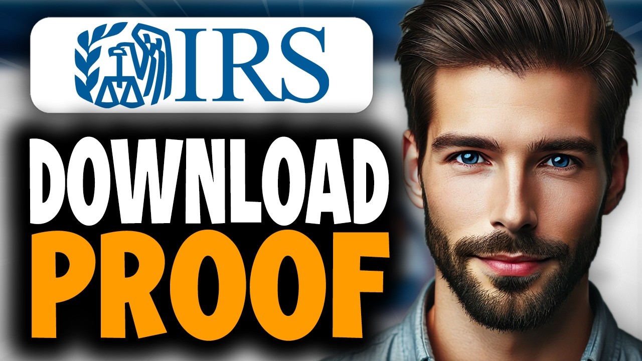 How to Download IRS Proof - Easy Guide