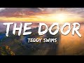 Teddy Swims - The Door (Lyrics)