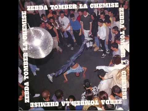 Zebda-Tomber la chemise