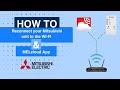 How to reconnect your Mitsubishi ac unit to the WI FI for (MELcloud app)