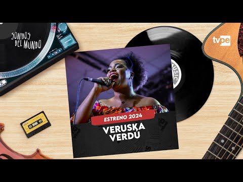 SONIDOS DEL MUNDO 2024 - VERUSKA VERDÚ