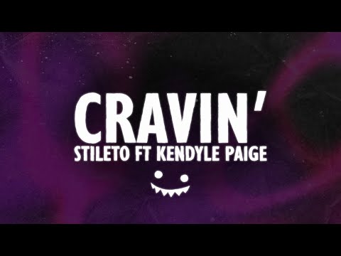 Stileto - Cravin' (feat. Kendyle Paige) (Lyric Video)