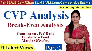 CVP Analysis | Break Even Analysis | Meaning | Formula | Graph | Management Accounting |BBA | B.Com