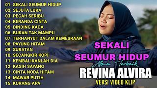 Download lagu REVINA ALVIRA || SEKALI SEUMUR HIDUP - SEJUTA LUKA - PECAH SERIBU _ ALBUM DANDUT COVER GASENTRA mp3