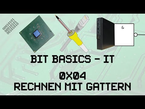 BitBasics IT - 0x04 - Rechnen mit Gattern