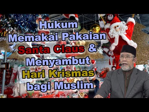 Memakai Pakaian Santa Claus dan Menyambut Hari Krismas bagi Muslim | Dato' Dr. Danial Zainal Abidin