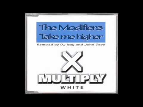 Take Me Higher - The Modifiers