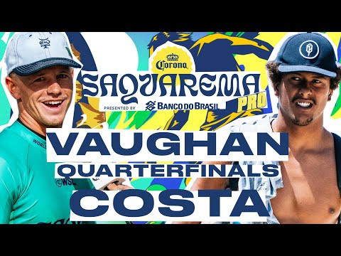 Joel Vaughan vs Cauã Costa Corona Saquarema Pro presented by Banco do Brasil - Quarterfinals